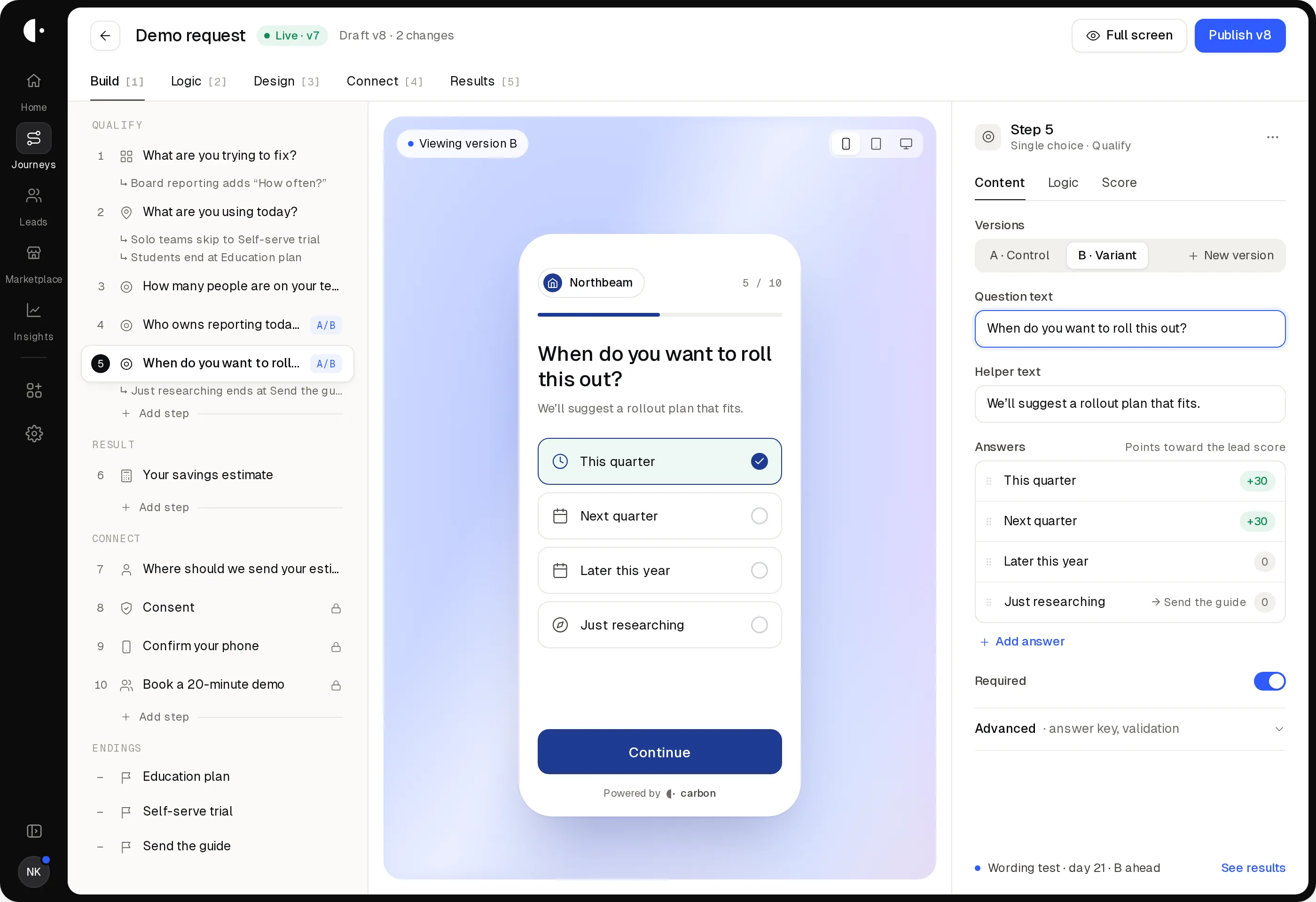 Journey builder: the Northbeam demo request journey, step 5 ‘When do you want to roll this out?’ with an A/B variant